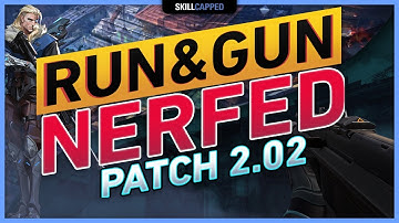 RUN & GUN NERFED next PATCH 2.02?! - VALORANT NEWS & LEAKS