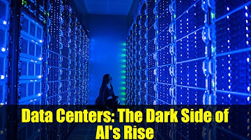 Data Centers: The Dark Side of AI