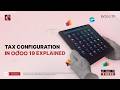 Tax Configuration in Odoo 19 Explained | Complete Guide | Features | Odoo 19 Functional Tutorials