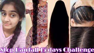 Stop Hairfall 15 days Challenge / How to stop Hairfall/ Best oil for Hairfall/ Get long & Thick Hair