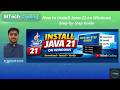 How to Install Java 21 on Windows | Step-by-Step Guide