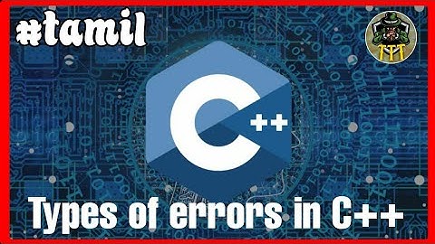 Types of Errors in C++ | C++ programming language | C++ full course.