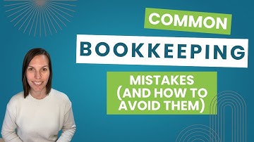 Three Bookkeeping Mistakes (and How to Avoid Them)