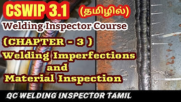 CSWIP 3.1 CHAPTER -3 | Welding Imperfections and Material Inspection | NDT WELDING TAMIL