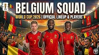 BELGIUM Squad for FIFA World Cup 2026 | Official Lineup & Players 🇧🇪🔥