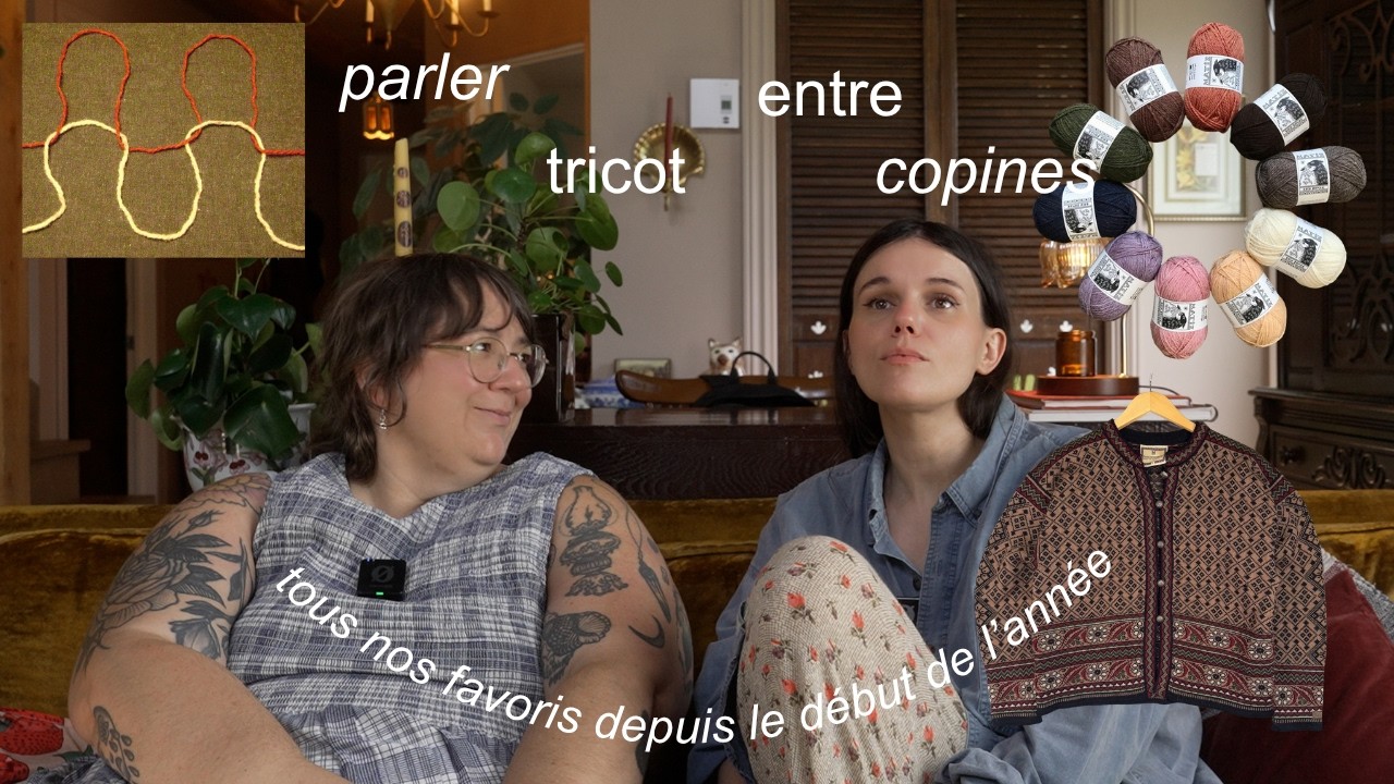 podcast tricot: nos favoris du moment, des laines incontournables, et bla bla cozyyy