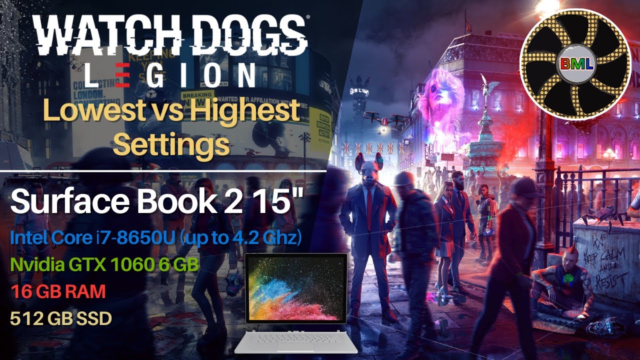 Watch Dogs: Legion Benchmark - GTX 1060 6GB Mobile, i7-8650U @ 1.9Ghz (4.2Ghz) | Surface Book 2 15"