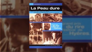 La Peau dure (Grand Prix du Rire 1969) documentaire