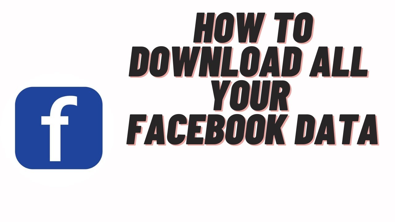how to download all your facebook data