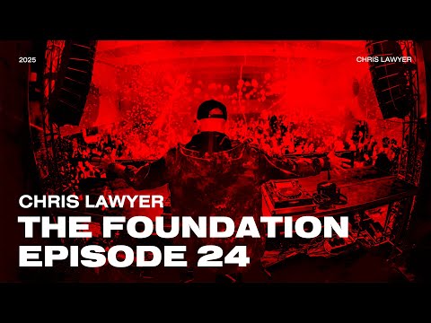 Chris Lawyer - The Foundation 024