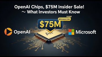 OpenAI’s Secret Chip Play & Microsoft’s $75M Sell-Off: The Real Story!