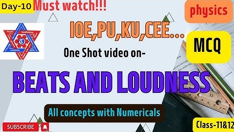 Beats and Loudness | IOE entrance,CEE,PoU,KU,Bsc.CSIT | Explained in Nepali |