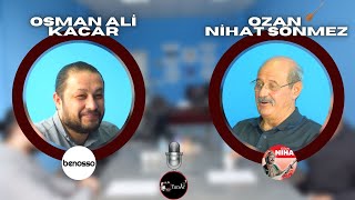 Ozan Nihat | Kıdemli Ozan - Söyleşi #benosso #tunarvlog #ozannihat