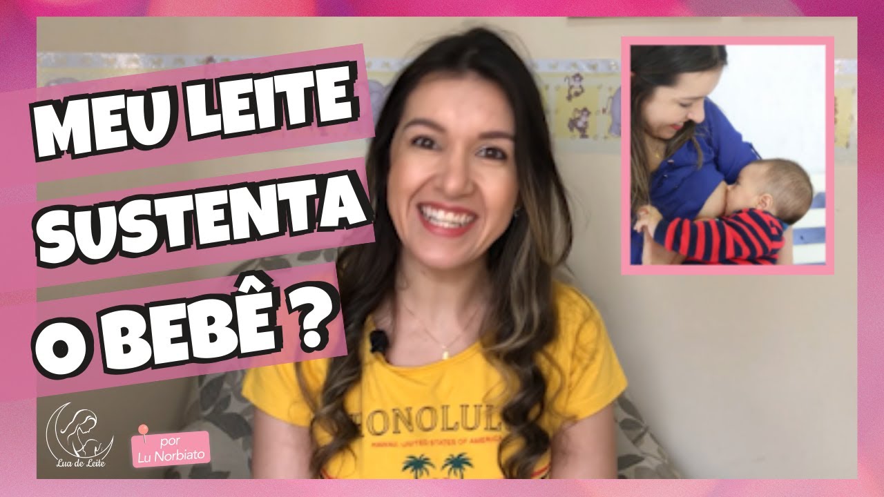 COMO SABER SE O LEITE MATERNO ESTÁ SUSTENTANDO O BEBÊ - SINAIS QUE O ...