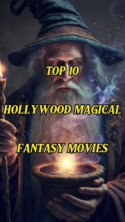 Top 10 Magical Fantasy Hollywood Movies 🥰