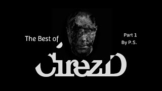 The Best of #CirezD (Part 1). Mixed By P.S.