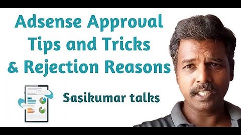 AdSense approval, Rejection reasons and Tips and tricks in Tamil - Sasi Kumar Talks #SasikumarTalks