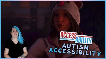 Autistic Player Accessibility in Video Games - Access-Ability