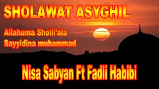 SHOLAWAT ASYGHIL (Allahumma sholli ‘ala sayyidina muhammad) - Nissa Sabyan Ft Fadli Habibi