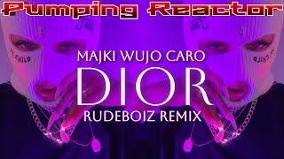 Majki, Wujo, Caro - Dior (Rudeboiz Remix)