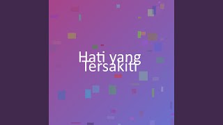 Hati yang Tersakiti