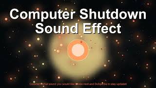 Computer Shutdown Sound Effect