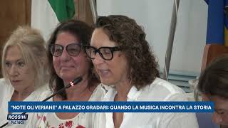 "NOTE OLIVERIANE" A PALAZZO GRADARI QUANDO LA MUSICA INCONTRA LA STORIA