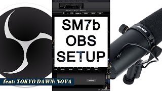 Shure SM7b Setup - OBS / Tokyo Dawn TDR Nova Settings to Make Your Voice Audio Clear