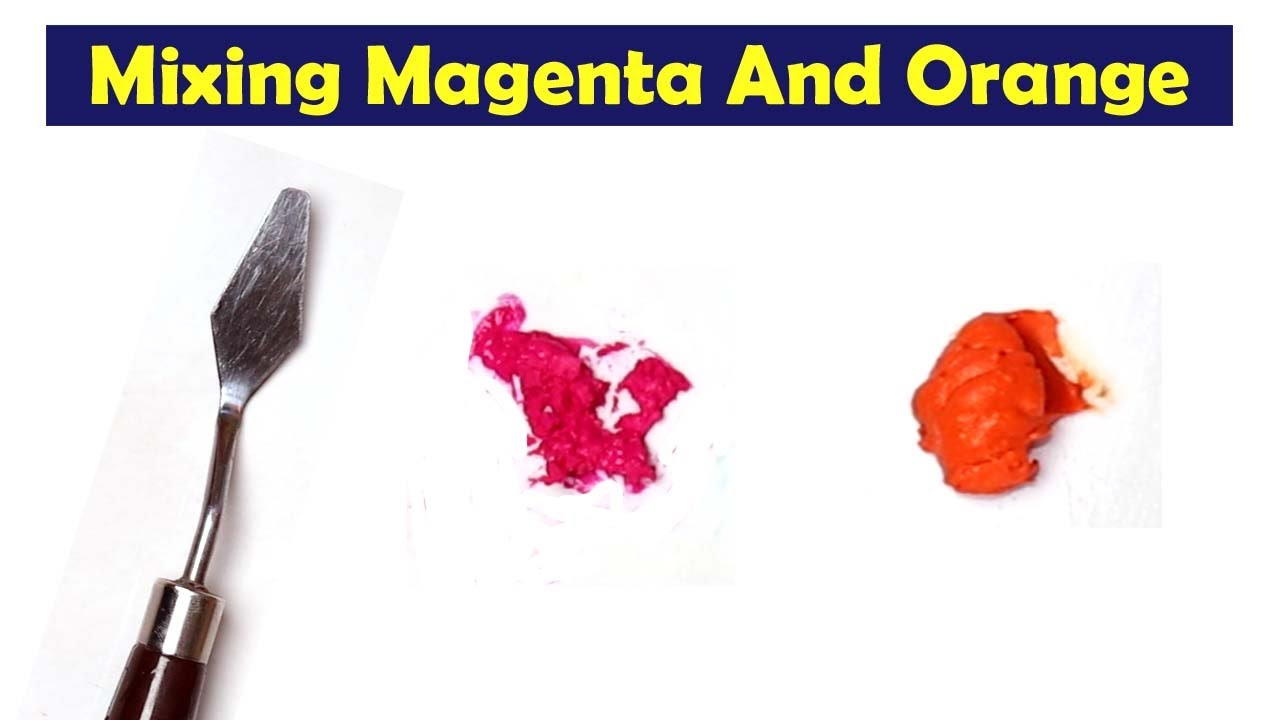 Mixing Magenta And Orange What Color Make Magenta And Orange Mix mixing-magenta-and-orange-what-color-make-magenta-and-orange-mix