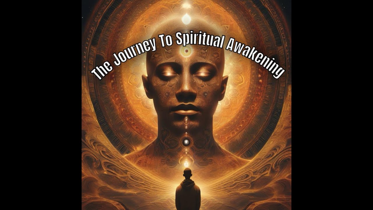 The Journey To Spiritual Awakening/Spirituality - YouTube