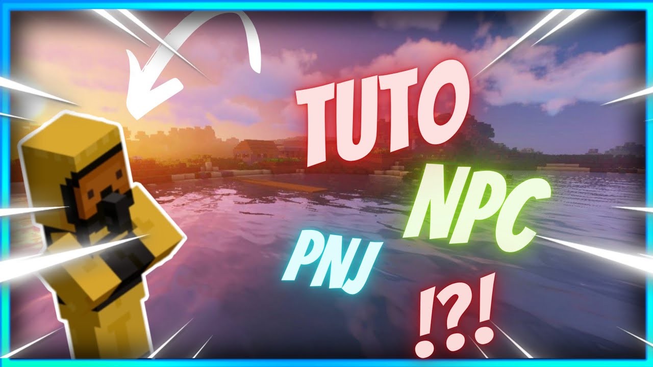 TUTO COMMENT AVOIR UN NPC/PNJ PERSONNALISÉ SUR MINECRAFT ET L'UTILISÉ