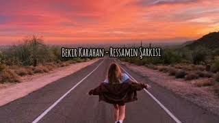 Bekir Karahan - Ressamın Şarkısı (Feat. Alperen Tıkır) Resimi