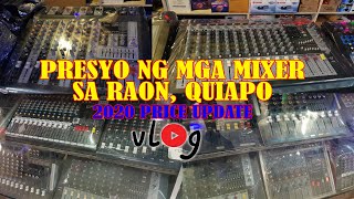 Presyo ng mga MIXER sa RAON QUIAPO | 2020 Price Update ft. Edlim Electronics Center