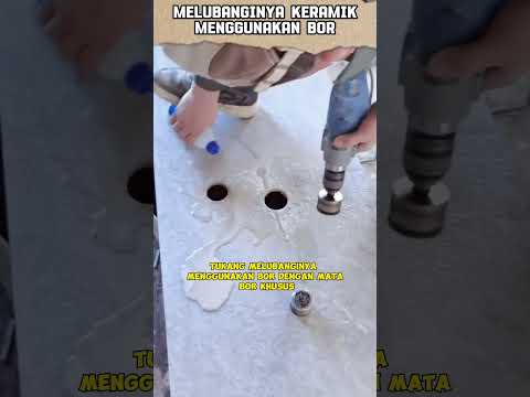 Cara melubangi keramik
