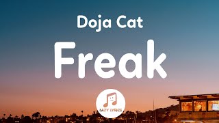 Doja Cat - Freak (Lyrics) Freak like me, you want a good girl that does bad things to you' tik tok