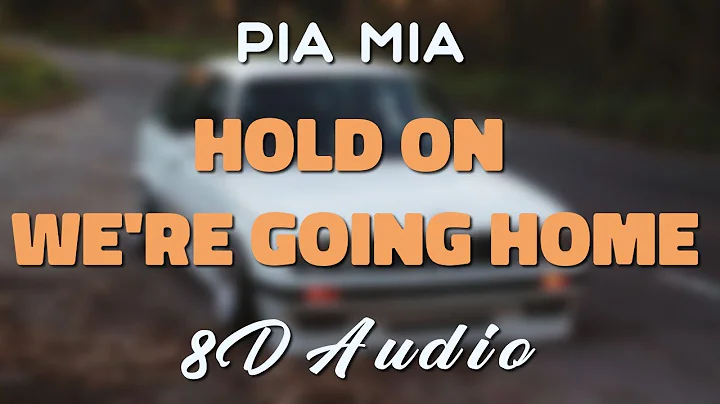 Pia Mia - Hold On, We&#039;re Going Home [8D AUDIO]