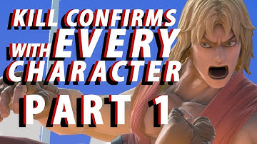 Kill confirms with EVERY character [PART 1]