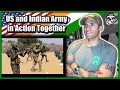 Marine reacts to US Army and Indian Army in Action