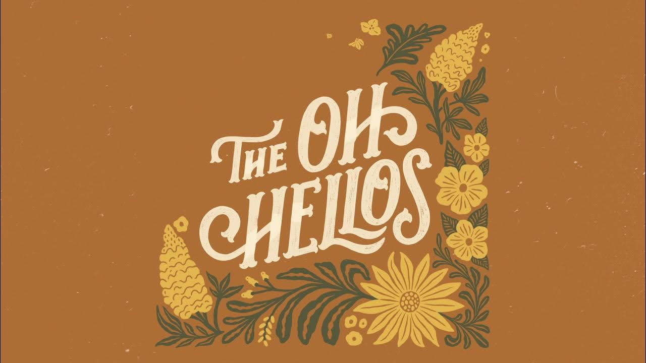 The oh hello's