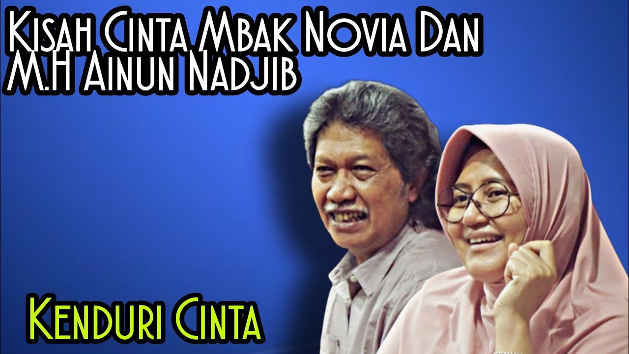 Kisah Cinta Cak Nun dan Mbak Novia yang mengundang tawa