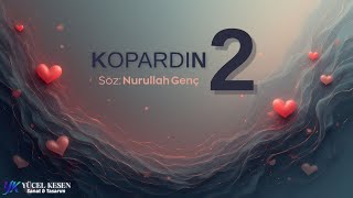Kopardın Arabesk Edition Nurullah Genç Yeni̇ Duygu Sağanağı [Müzik]