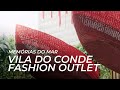 Memórias do Mar | Vila do Conde Fashion Outlet