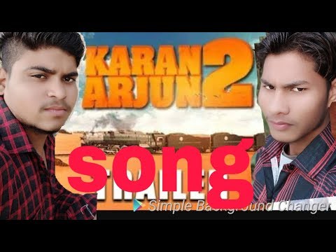 karan-arjun-2-full-movie-song