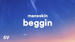 Måneskin - Beggin’ (Lyrics)