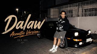 Hev Abi - Dalaw Acoustic Lyrics