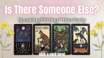 Pick a card😣Is there Someone Else? Speaking/Flirting/Third Party (Timeless Love Tarot Reading)