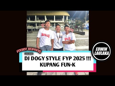 DJ DOGY OTAK MATI STYLE FYP 2025 !!! ( EL KUPANG FUN-K )