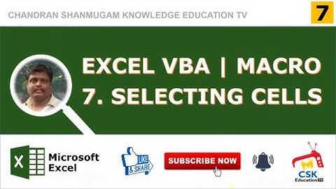 EXCEL VBA | SELECTING CELLS | MACRO