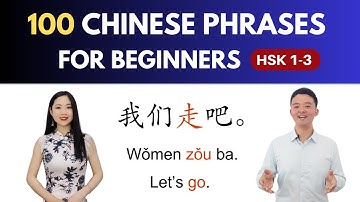 100 Chinese Phrases for Beginners Chinese Lessons HSK 1 HSK 2 HSK 3 Learn Mandarin Chinese