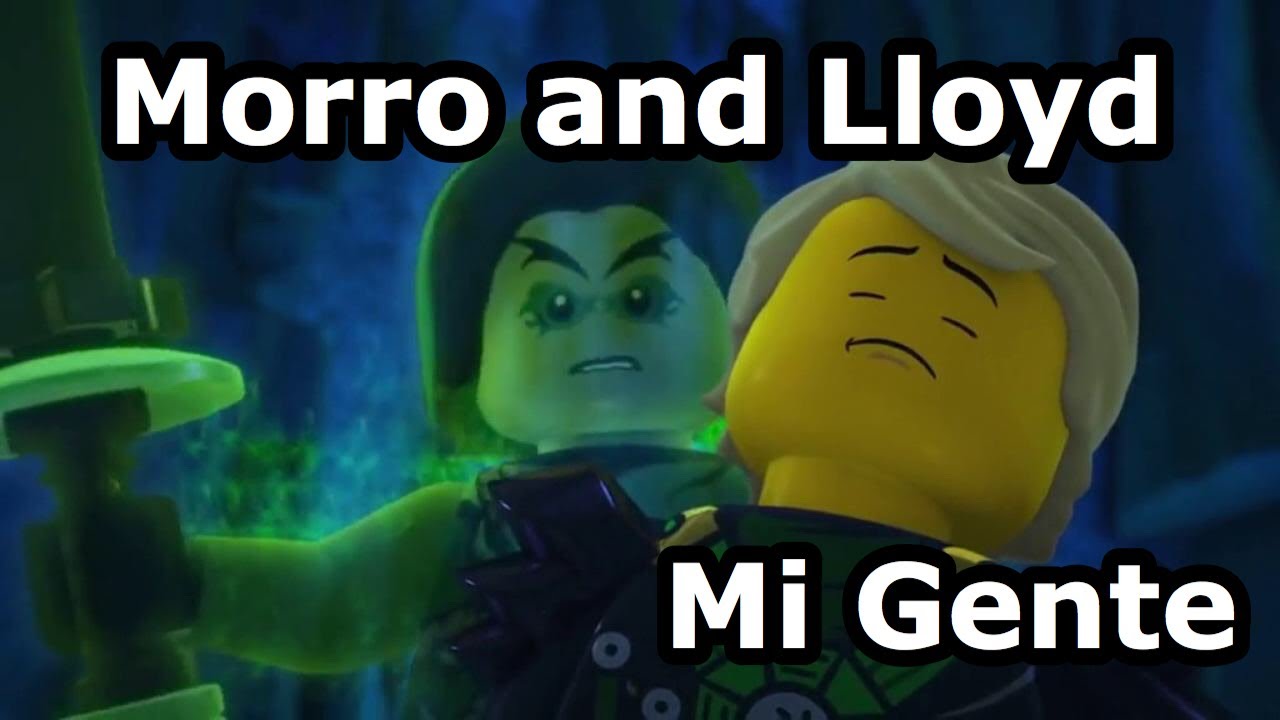 *Requested Video* Morro and Lloyd Tribute- Ninjago- Mi Gente